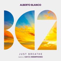 Alberto Blanco – Just Breathe