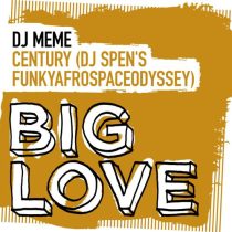 DJ Meme – Century (DJ Spen’s FunkyAfroSpaceOdyssey)