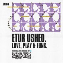 Etur Usheo – Love, Play & Funk