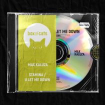 Max Kaluza – Stamina / U Let Me Down
