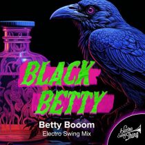 Betty Booom – Black Betty (Electro Swing Mix)
