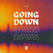 Fenk – Going Down (Extended Mix)