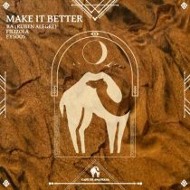 Filizola, Cafe De Anatolia, RA (Ruben Alegre) & FYSOOS – Make It Better