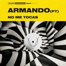 Armando (PT) – No Me Tocas