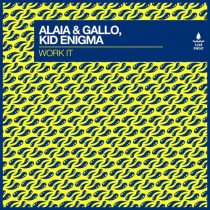Kid Enigma & Alaia & Gallo – Work It (Extended Mix)