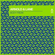 Arnold & Lane – Body Freak (Extended Mix)
