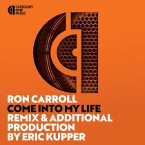 Ron Carroll – Come into My Life