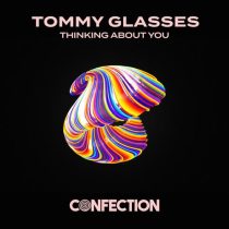 Tommy Glasses – Thinking About You