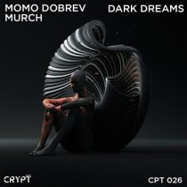 Momo Dobrev & Murch – Dark Dreams
