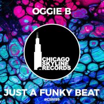 Oggie B – Just A Funky Beat