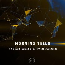 Sven Jaeger & Fabian Weitz – Morning Tells