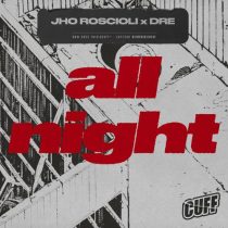 Jho Roscioli & DRE (BR) – All Night