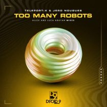 Jero Nougues & Teleport-X – Too Many Robots