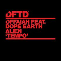 OFFAIAH & Dope Earth Alien – Tempo – Extended Mix