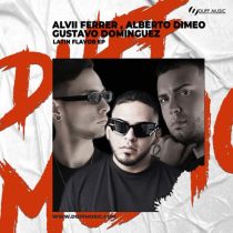 Gustavo Dominguez & Alvii Ferrer, Gustavo Dominguez & Alberto Dimeo – Latin Flavor EP