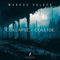 Markus Volker – Collapse / Collide