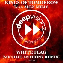 Kings Of Tomorrow & Alex Mills – WHITE FLAG – Michael Anthony Remix