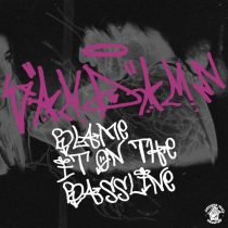 Van Damn – Blame it on the Bassline