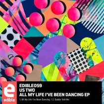 Us Two – All My Life I’ve Been Dancing EP