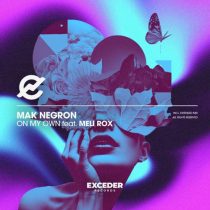 Mak Negron – On My Own (Extended Mix) feat. Meli Rox