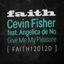 Angelica de No & Cevin Fisher – Give Me My Pleasure