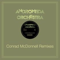 Andromeda Orchestra – Bad Girl – Conrad McDonnell Remixes