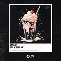 SMACK – Milkshake (Extended Mix)