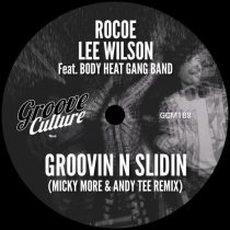 Lee Wilson, Rocoe & Body Heat Gang Band – Groovin N Slidin