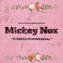 Mickey Nox – Strictly Commercial
