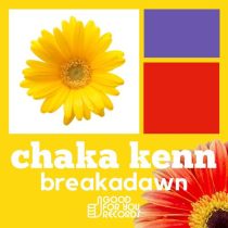 Chaka Kenn – Breakadawn