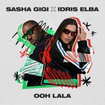 Idris Elba & Sasha GiGi – Ooh LALA