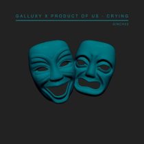 Product Of Us & Galluxy – Crying