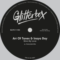Inaya Day & Art Of Tones – Give My Love – Extended Mix