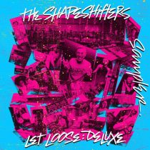 Fiorious & Ramona Renea, The Shapeshifters, The Shapeshifters & Obi Franky – Let Loose: Deluxe Sampler