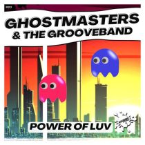 GhostMasters & The GrooveBand – Power Of Luv
