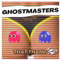 GhostMasters – That Thong (Extended Mix)
