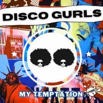 Disco Gurls – My Temptation