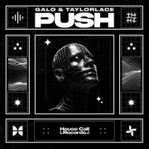 Galo & Taylorlace – Push