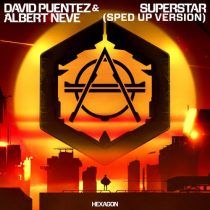 David Puentez & Albert Neve – Superstar – Sped Up Extended Version