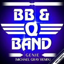 B. B. & Q. Band – Genie – Michael Gray Extended Remix