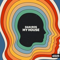 DAN:ROS – My House (Extended Mix)