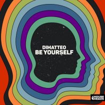 Dimatteo – Be Yourself (Extended Mix)