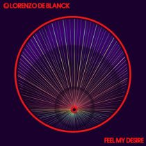 Lorenzo De Blanck – Feel My Desire