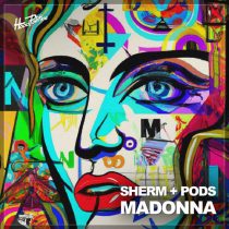 Sherm & Pods – Madonna