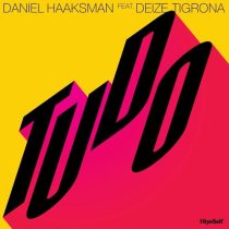 Daniel Haaksman & Deize Tigrona – Tudo