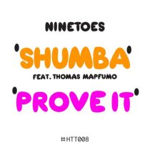 Ninetoes, Ninetoes & Thomas Mapfumo – Shumba / Prove It