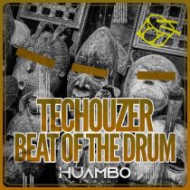 Techouzer – Beat of the Drum