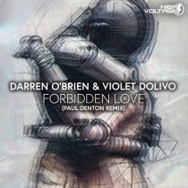 Darren O’Brien & Violet Dolivo – Forbidden Love (Paul Denton remix)