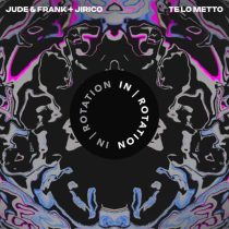 Jude & Frank & JIRICO – Te Lo Metto