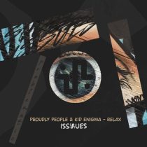 Kid Enigma & Proudly People – Relax